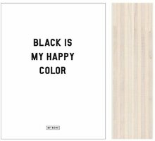 Black is my Happy Color