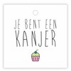 Cadeaukaartje Je bent een kanjer&nbsp;7 x 7 cm. 