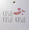 Cadeaukaartje Kusje Kusje Kusje