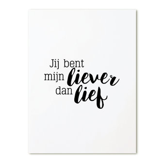 Kaart | Jij bent mijn liever dan lief