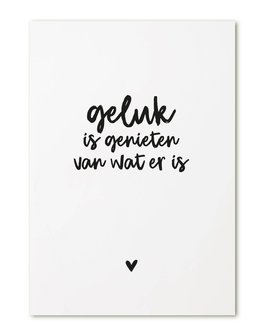 Kaart met tekst &#039;Geluk is genieten van wat er is&#039;