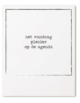 kaart Zet vandaag plezier op de agenda