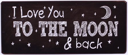 Tekstbord I love you to the moon and back