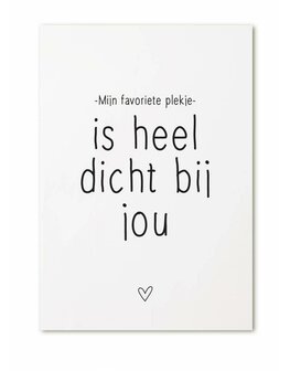 Kaart &quot;Mijn favoriete plekje is heel dicht bij jou&quot;