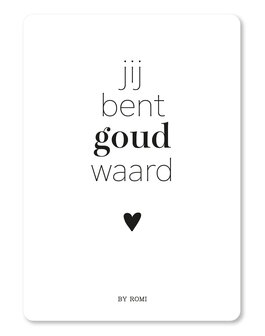 Wenskaart / Jij bent goud waard