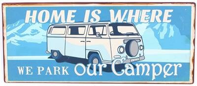 Tekstbord voor caravan en camperHome is where we park our camper