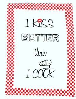Theedoek I kiss better than i cook