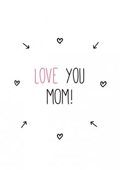 Kaart | Love you Mom! 