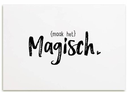 Kaart &quot;Maak het magisch&quot;