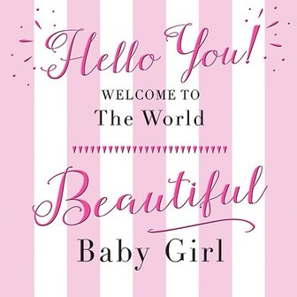 Kaart Baby GIRL  &quot;Hello You!&quot;