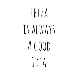 Photoblock |IBIZA IS ALWAYS A GOOD IDEA