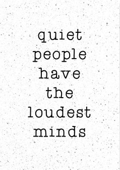 Kaart &lsquo;Quiet people have the loudest minds&rsquo;