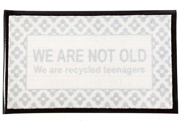 Deurmat 45 x 75 cm We are not old...we are recycled teenagers