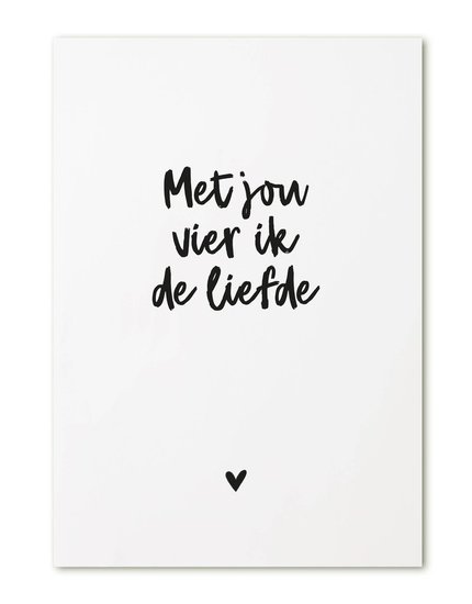 Kaart met tekst 'Met jou vier ik de liefde'