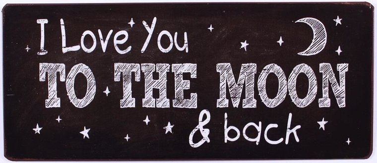 Tekstbord I love you to the moon & back