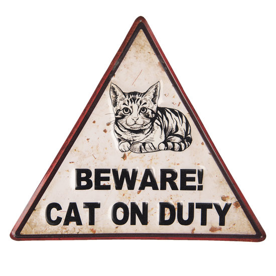 Tekstbord Beware cat on duty!