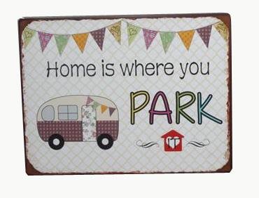Tekstbord home is where you park it / caravan/camper