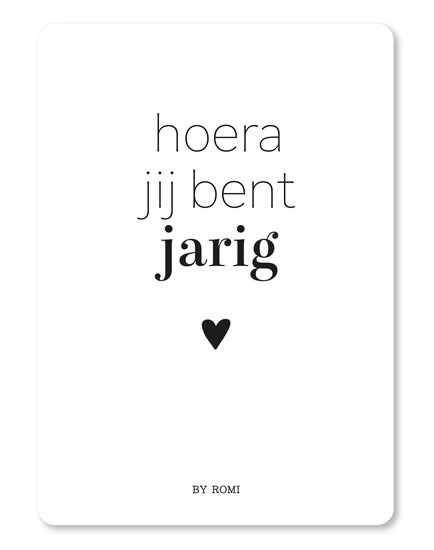 Kaart Kaart zwart wit Hoera JIJ BENT JARIG!