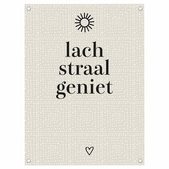 Tuinposter / Lach straal geniet