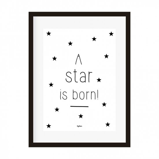 GRATIS BIJ EEN BESTELLING VANAF €50,00!/Poster A star is born! 