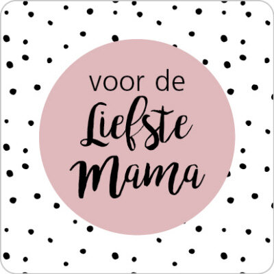  GRATIS BIJ EEN BESTELLING /Stickers 3x Voor de liefste Mama