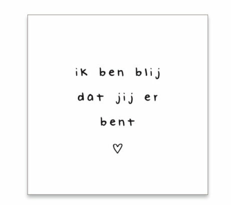 Kaart Ik ben blij dat jij er bent