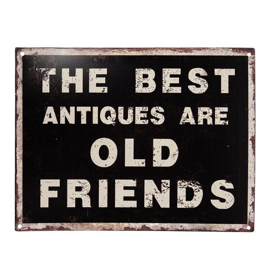 TEKSTBORD OLD FRIENDS 33X25 CM ZWART IJZER 