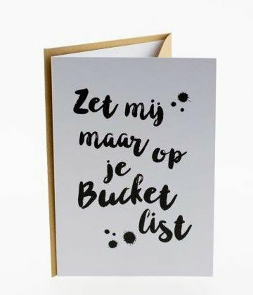 Kaart met envelop. Zet mij maar op je bucket list