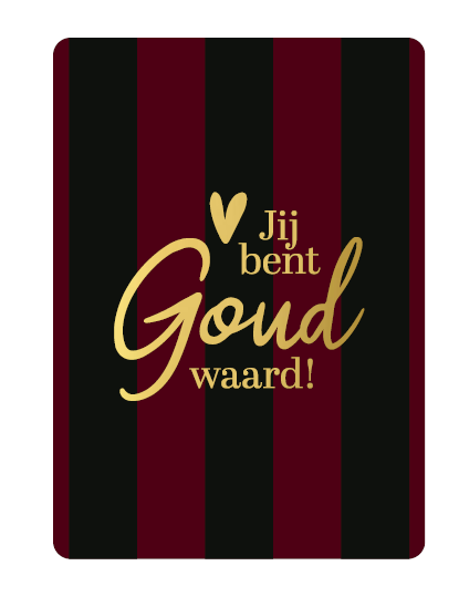 Cadeaukaartje Jij bent goud waard A7