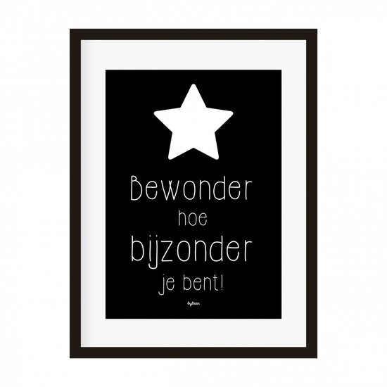 Poster | Bewonder hoe bijzonder je bent |Zwart