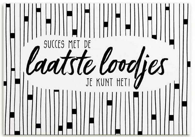 Kaart  | Succes met de laatste loodjes