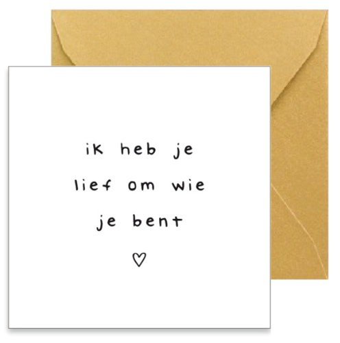 Kaart Ik heb je lief om wie je bent